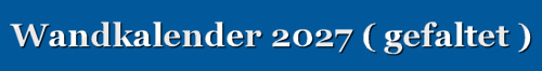 Wandkalender 2027 gefaltet